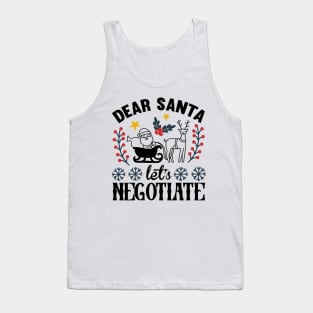 Dear Santa let’s negotiate Tank Top